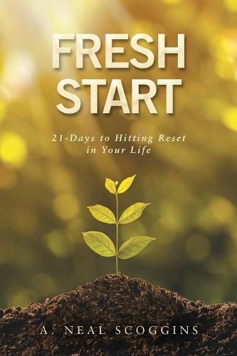 Cover image for Fresh Start: 21-Days to Hitting Reset in Your Life