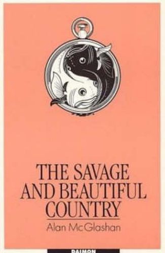 Cover image for Savage & Beautiful Country: The Secret Life of the Mind