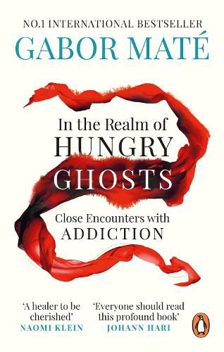 Cover image for In the Realm of Hungry Ghosts: Close Encounters with Addiction