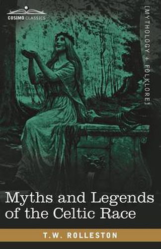 Cover image for Myths and Legends of the Celtic Race