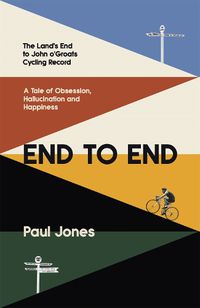 Cover image for End to End: 'A really great read, fascinating, moving' Adrian Chiles