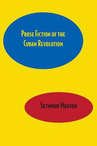 Cover image for Prose Fiction of the Cuban Revolution