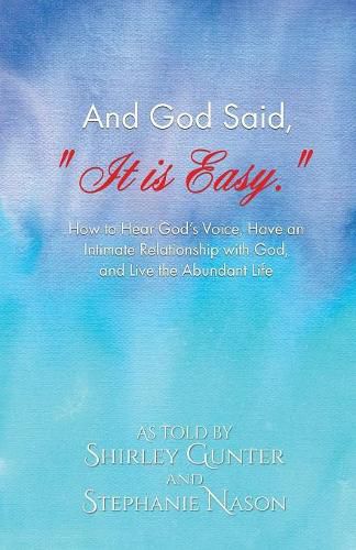 Cover image for And God Said, It is Easy.