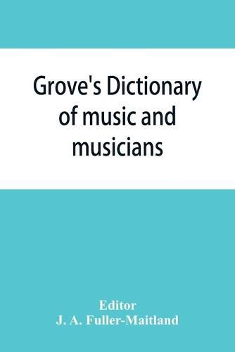 Cover image for Grove's Dictionary of Music and Musicians