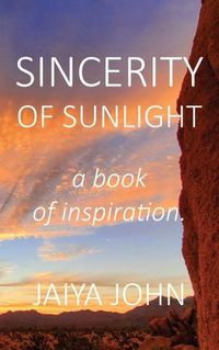 Cover image for Sincerity of Sunlight: A Book of Inspiration