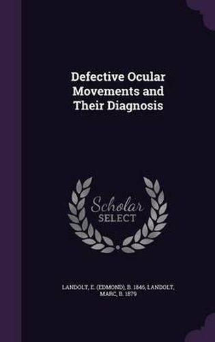 Defective Ocular Movements and Their Diagnosis