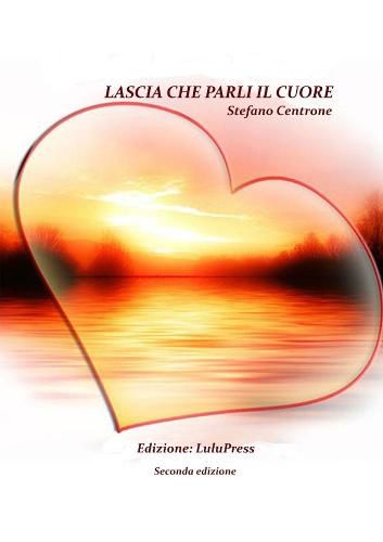 Cover image for Lascia che parli il cuore