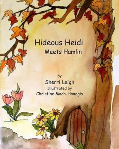 Cover image for Hideous Heidi Meets Hamlin