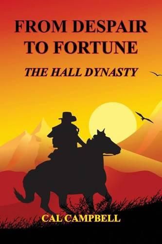 Cover image for From Despair to Fortune - The Hall Dynasty