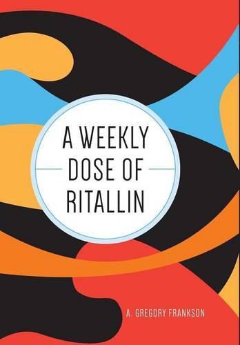 A Weekly Dose of Ritallin