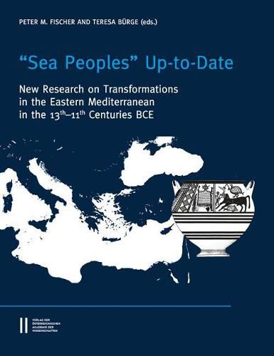 Cover image for Sea Peoples' Up-To-Date: New Research on Transformation in the Eastern Mediterranean in 13th-11th Centuries Bce