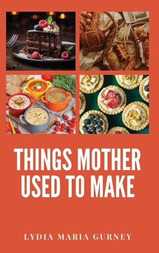 Cover image for Things Mother Used to Make
