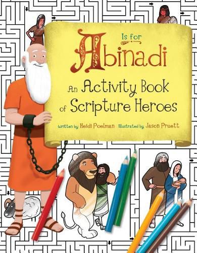 A is for Abinadi (Activity Book): An Activity Book of Scripture Heroes