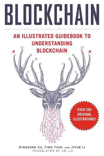 Cover image for Blockchain: An Illustrated Guidebook to Understanding Blockchain