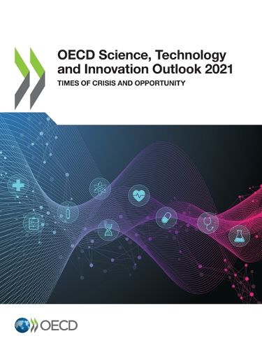 Cover image for OECD science, technology and innovation outlook 2021: times of crisis and opportunity