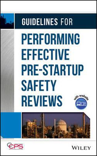 Cover image for Guidelines for Performing Effective Pre-startup Safety Reviews