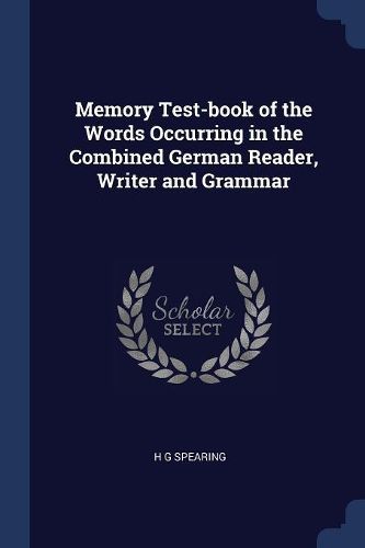 Cover image for Memory Test-Book of the Words Occurring in the Combined German Reader, Writer and Grammar