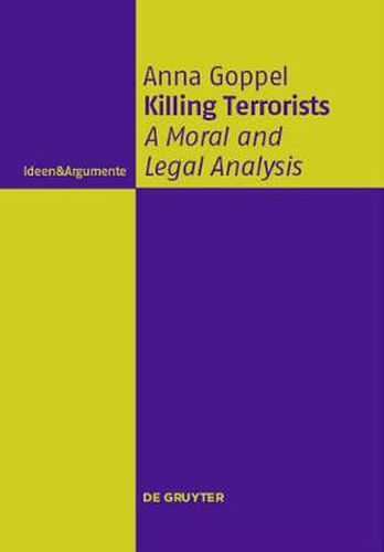 Cover image for Killing Terrorists: A Moral and Legal Analysis