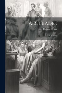 Cover image for Alcibiades