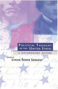 Cover image for Political Thought in the United States: A Documentary History