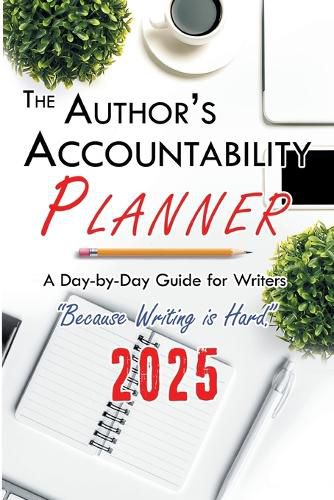 Cover image for The Author's Accountability Planner 2025