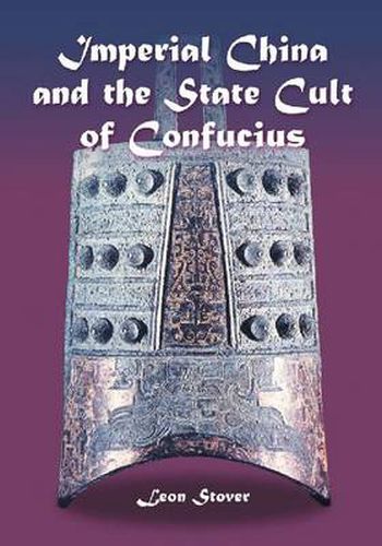 Imperial China and the State Cult of Confucius