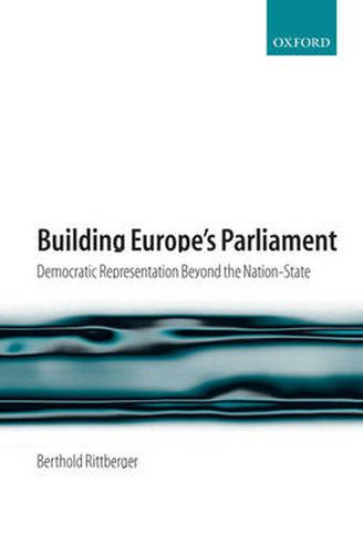 Cover image for Building Europe's Parliament: Democratic Representation Beyond the Nation State