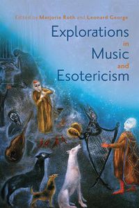 Cover image for Explorations in Music and Esotericism