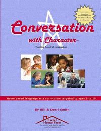 Cover image for Conversation With Character: Teaching the art of conversation, from  hello  to  farewell