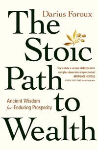 Cover image for The Stoic Path to Wealth