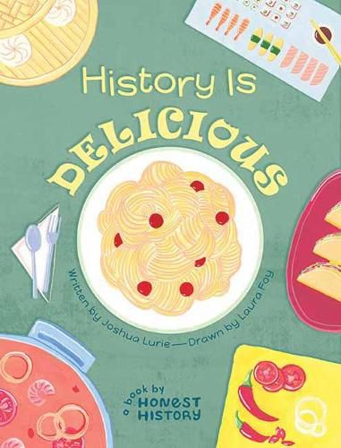 Cover image for Honest History: History is Delicious