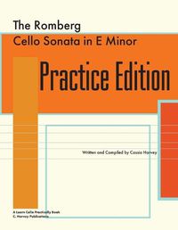 Cover image for The Romberg Cello Sonata in e Minor Practice Edition: A Learn Cello Practically Book