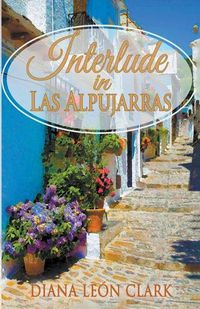 Cover image for Interlude in Las Alpujarras