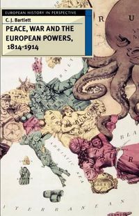 Cover image for Peace, War and the European Powers, 1814-1914