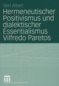 Cover image for Hermeneutischer Positivismus Und Dialektischer Essentialismus Vilfredo Paretos