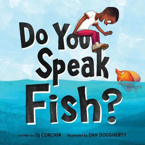 Cover image for Do You Speak Fish?: A story about communicating and understanding