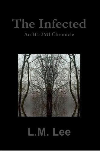 The Infected: an H1-2m1 Chronicle
