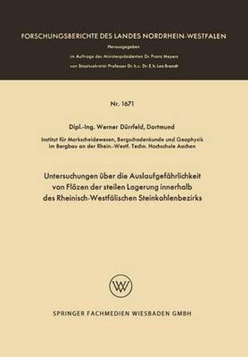 Cover image for Untersuchungen UEber Die Auslaufgefahrlichkeit Von Floezen Der Steilen Lagerung Innerhalb Des Rheinisch-Westfalischen Steinkohlenbezirks