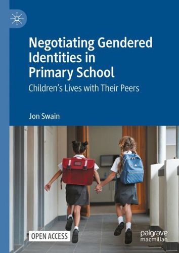 Cover image for Negotiating Gendered Identities in Primary School