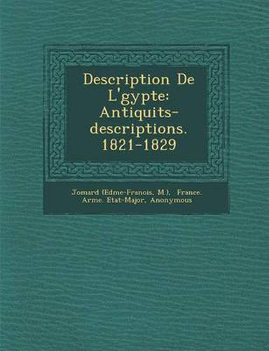 Description de L' Gypte: Antiquit S-Descriptions. 1821-1829