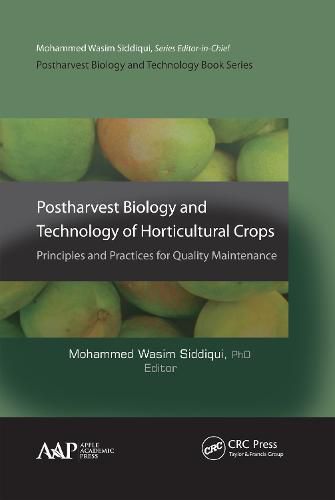 Cover image for Postharvest Biology and Technology of Horticultural Crops: Principles and Practices for Quality Maintenance