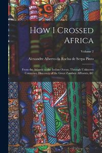 Cover image for How I Crossed Africa