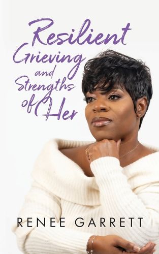 Cover image for Resilient Grieving and Strengths of Her