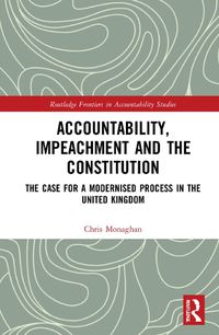 Cover image for Accountability, Impeachment and the Constitution