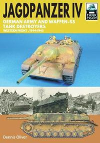 Cover image for Jagdpanzer IV: German Army and Waffen-SS Tank Destroyers: Western Front, 1944-1945