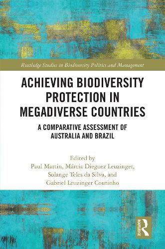 Achieving Biodiversity Protection in Megadiverse Countries: A Comparative Assessment of Australia and Brazil