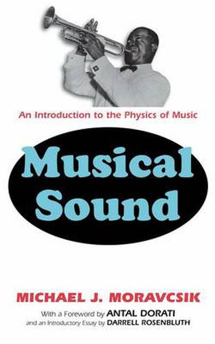 Cover image for Musical Sound: An Introduction to the Physics of Music