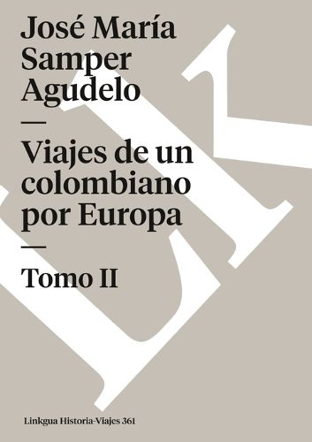 Cover image for Viajes de un Colombiano Por Europa II