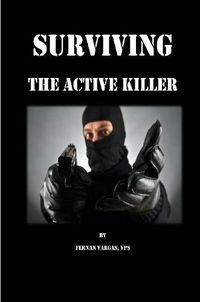 Cover image for Surviving the Active Killer