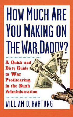 Cover image for How Much Are You Making on the War, Daddy?